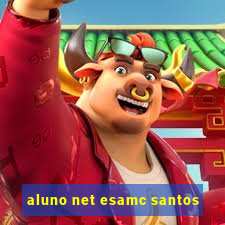 aluno net esamc santos